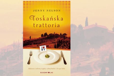 Toskańska trattoria - kulinaria i miłość