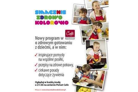 Smacznie, Zdrowo, Kolorowo - nowy program na antenie Polsat Cafe