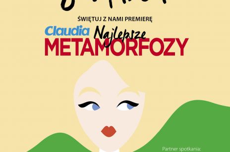 Świętuj z nami premierowe wydanie magazynu Claudia Najlepsze Metamorfozy!