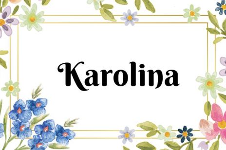 Imieniny Karoliny – wszystkie daty. Znaczenie imienia Karolina