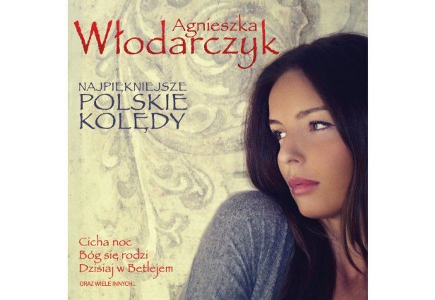 AGNIESZKA WŁODARCZYK „Najpiękniejsze Polskie Kolędy”