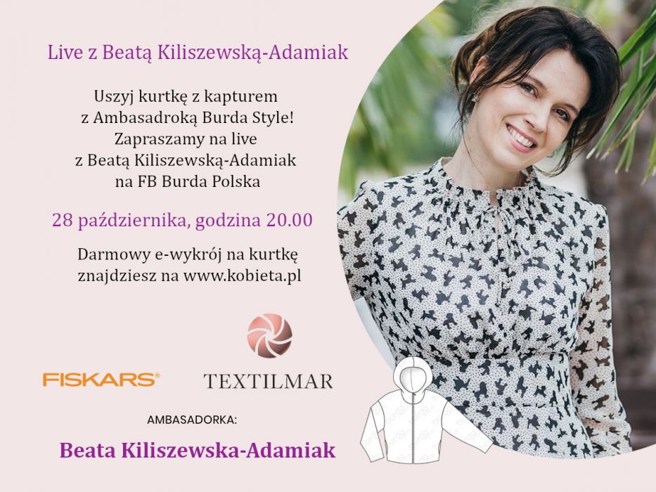 Uszyj damską kurtkę z kapturem z naszą ambasadorką Beatą Kiliszewską-Adamiak