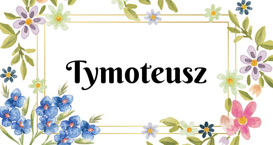 Imię Tymoteusz