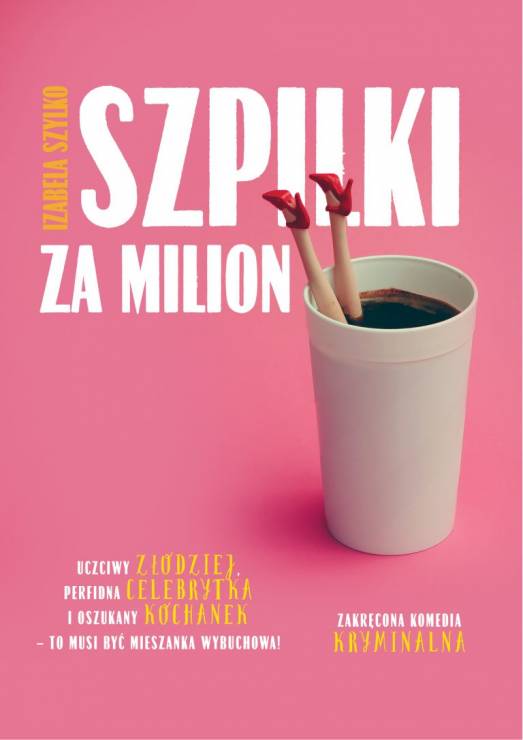 "Szpilki za milion" Izabela Szylko