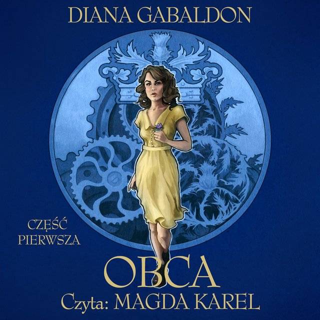 Seria "Outlander", Diana Gabaldon - czyta Magda Karel