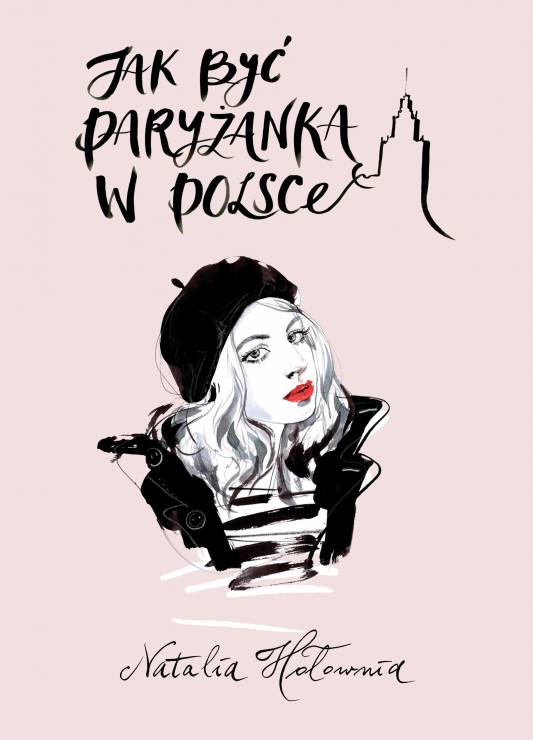 "Jak być paryżanką w Polsce" Burda Książki